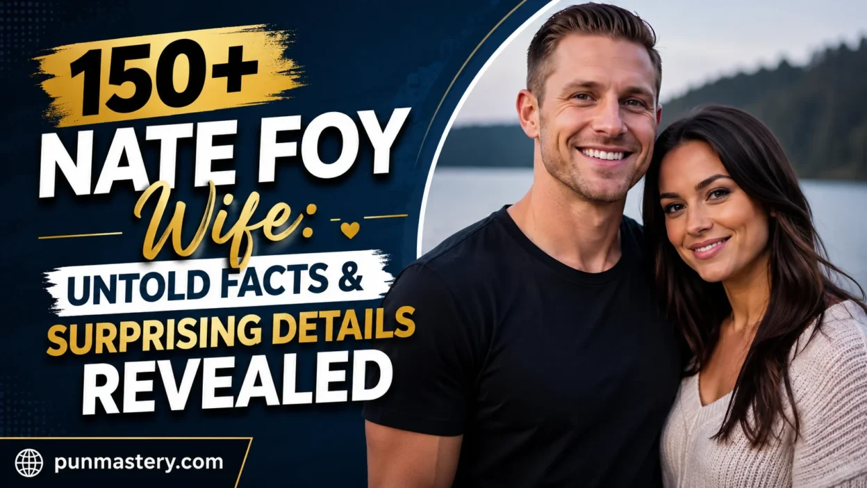 Nate Foy Wife: Untold Facts & Surprising Details Revealed