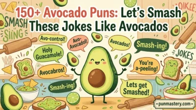 Avocado Puns